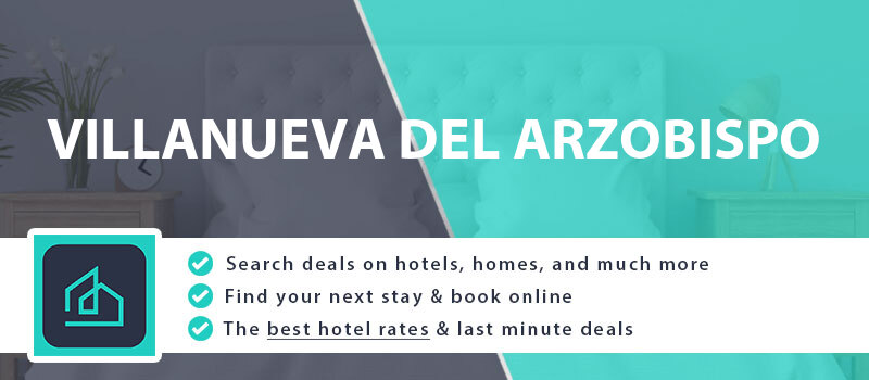 compare-hotel-deals-villanueva-del-arzobispo-spain