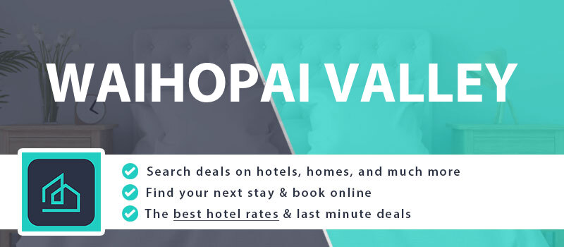 compare-hotel-deals-waihopai-valley-new-zealand