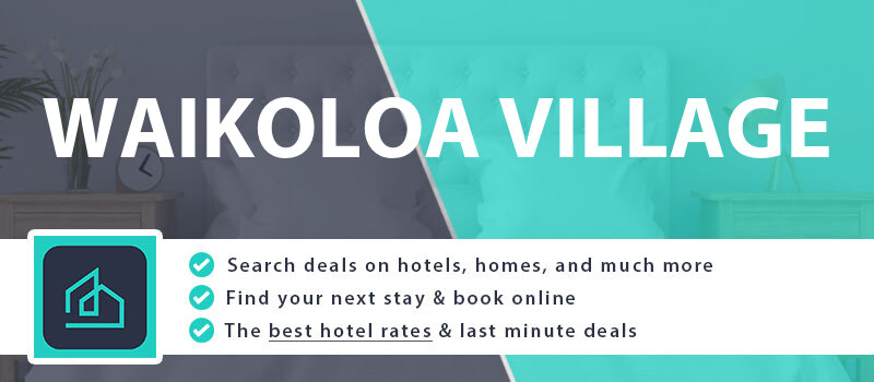compare-hotel-deals-waikoloa-village-united-states