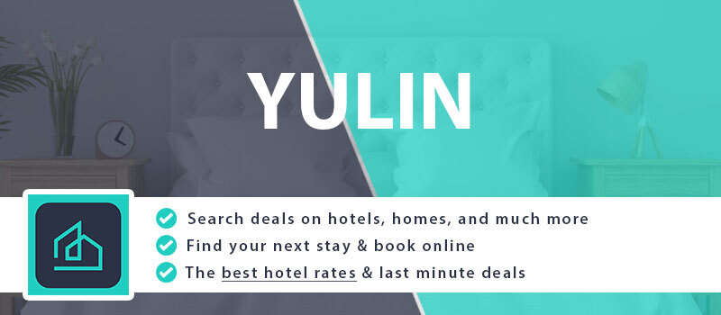compare-hotel-deals-yulin-china